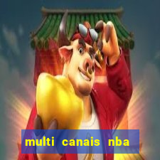 multi canais nba ao vivo